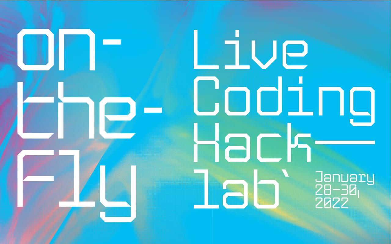 on-the-fly: Live Coding Hacklab in ZKM